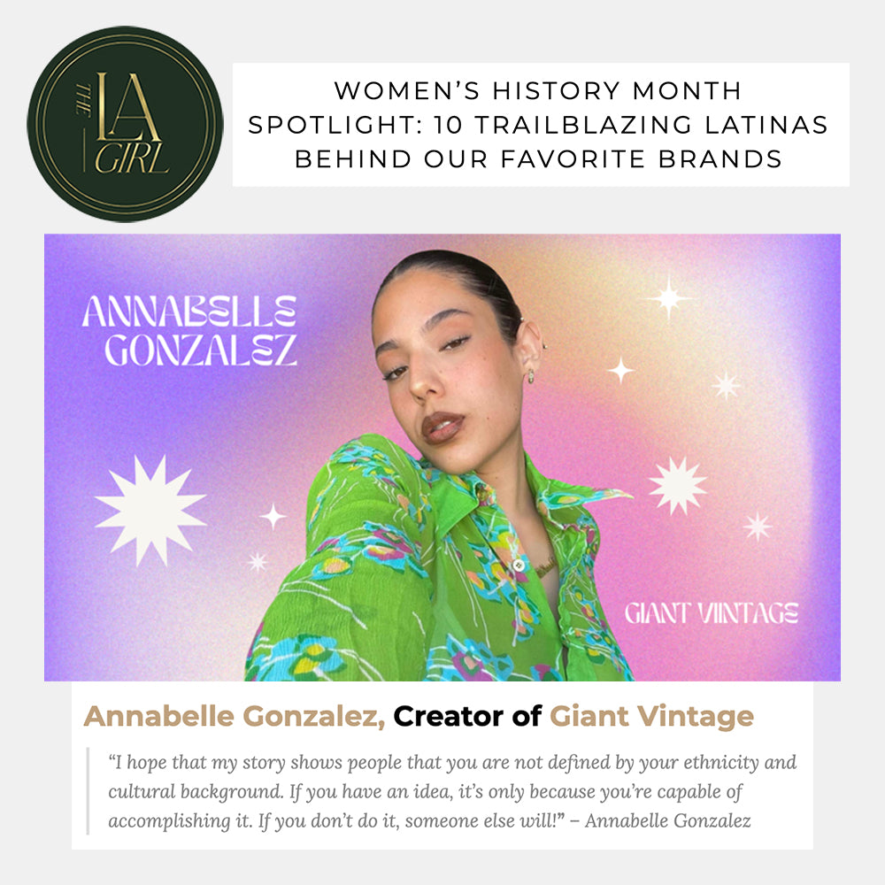 Annabelle Gonzalez, Creator of Giant Vintage featured as a trailblazing Latina